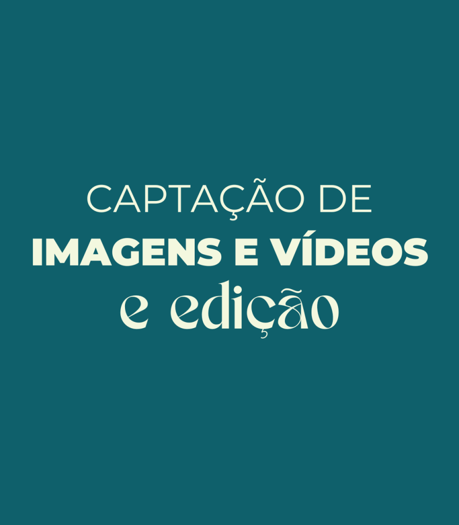 serviço gestão de redes sociais Captação de Imagens e Vídeos e edição